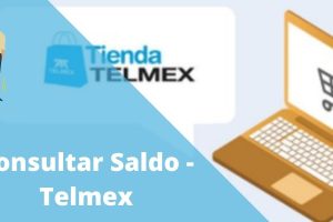Cómo Consultar el Saldo de Telmex