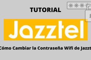Cómo Cambiar la Contraseña Wifi de Jazztel